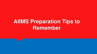 AIIMS Preparation Tips to Remember