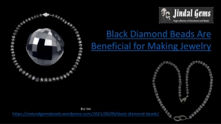 Black Diamond Beads Are Beneficial for Making Jewelry