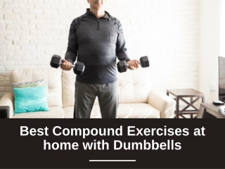 Compound Exercises at home with Dumbbells