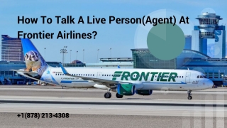 How To Talk A Live Person At Frontier Airlines_ (1)