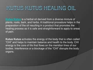 What Is Kutus Kutus Healing Oil, Benefits of Kutus Kutus Oil & How To Use It ?