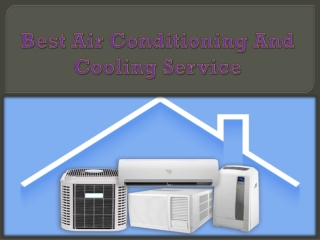 Best Air Conditioning And Cooling Service