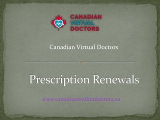 Get Hassle-Free Prescription Renewal From Canadian Virtual Doctors