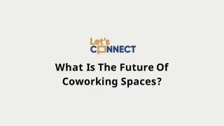 What Is The Future Of Coworking Spaces