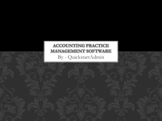 Make the most of your Accounting Practice – QuickstartAdmin