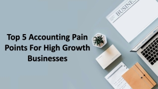 Top 5 Accounting Pain Points For High Growth Businesses