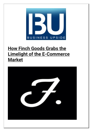 How Finch Goods Grabs the Limelight of the E-Commerce Market