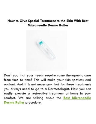 How to Give Special Treatment to the Skin With Best Microneedle Derma Roller
