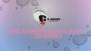 Good Benefits in Best Boarding School in Ncr - Gd Goenka
