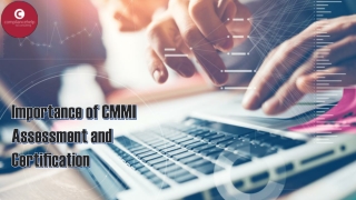 Importance of CMMI Assessment and Certification