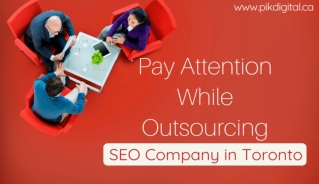 Pay Attention While Outsourcing SEO Company in Toronto