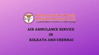 Avail Remarkable and Matchless ICU Air Ambulance from Kolkata and Chennai