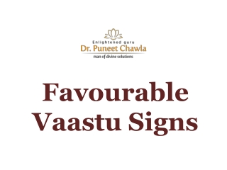 Favourable vaastu signs