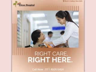 Best Multispecialty Hospital in South Delhi - Triton Hospital