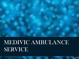 Complete Care Ambulance Service from Delhi to Bhagalpur by Medivic