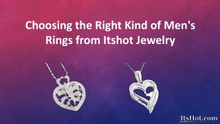 Choosing the Right Kind of Men's Rings from Itshot Jewelry