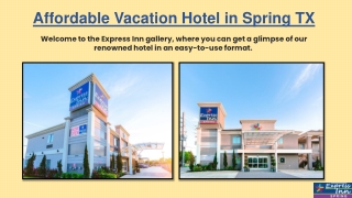 Affordable Vacation Hotel in Spring TX