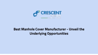 Best Manhole Cover Manufacturer - Unveil the Underlying Opportunities