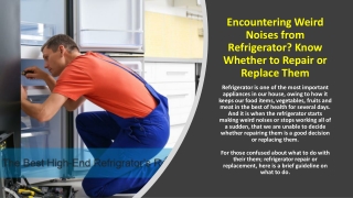Encountering Weird Noises from Refrigerator? Know Whether to Repair or Replace