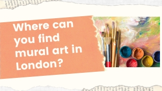 Where can you find mural art in London