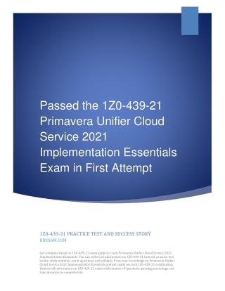 Passed the 1Z0-439-21 Primavera Unifier Cloud Service 2021 Exam in First Attempt