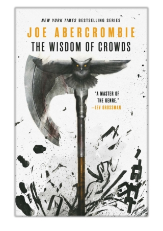 [PDF] Free Download The Wisdom of Crowds By Joe Abercrombie