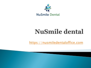 NuSmile dental - nusmiledentaloffice.com