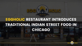 #1 Indian Street Food Restaurant In Chicago