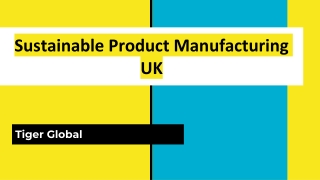 Sustainable Product Manufacturing UK