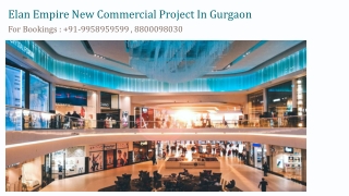 Elan Empire New Commercial First Floor Price, Elan Empire First Floor Retail Sho