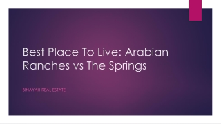 Best Place To Live: Arabian Ranches vs The Springs