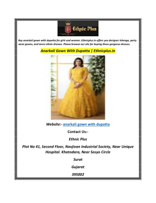 Anarkali Gown With Dupatta  Ethnicplus.in