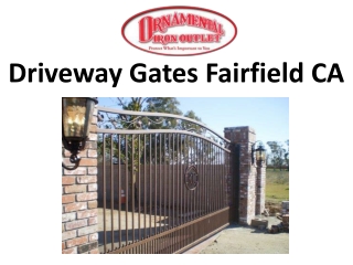 Driveway Gates Fairfield CA