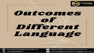 OUTCOMES OF DIFFERENT LANGUAGE