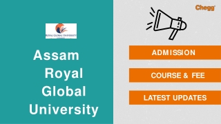 The Assam Royal Global University — [RGU], Guwahati