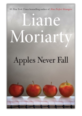 [PDF] Free Download Apples Never Fall By Liane Moriarty