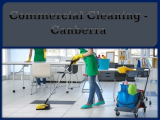 Commercial Cleaning - Canberra
