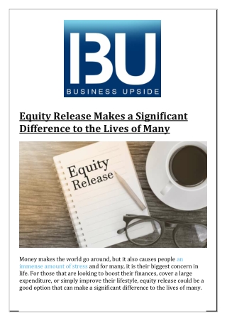 Equity Release Makes a Significant Difference to the Lives of Many