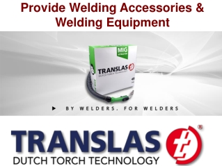 Provide Welding Accessories & Welding Equipment