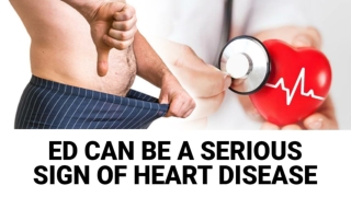 ED can be a Serious Sign of Heart Disease