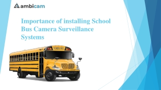 Importance of installing School Bus Camera Surveillance Systems