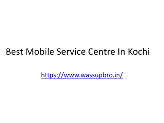 Best Mobile Service Centre In Kochi