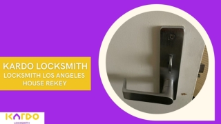 Locksmith Los Angeles - House Rekey - PPT