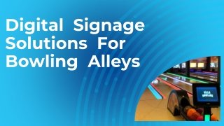 Digital Signage Solutions For Bowling Alleys