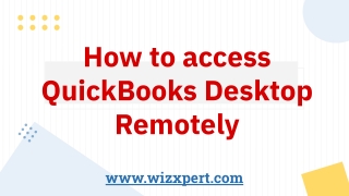 How to access QuickBooks Desktop Remotely