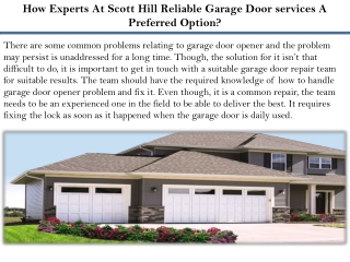 How Experts At Scott Hill Reliable Garage Doorservices A Preferred Option?