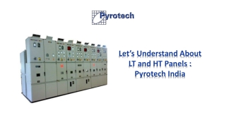 Let’s Understand About LT and HT Panels Pyrotech India