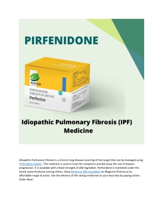 Pirfenidone  (Idiopathic Pulmonary Fibrosis Medicine)