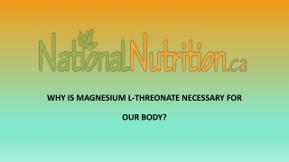 WHY IS MAGNESIUM L-THREONATE NECESSARY FOR OUR BODY