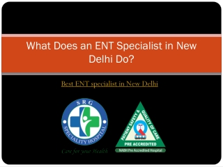 What Does an ENT Specialist in New Delhi